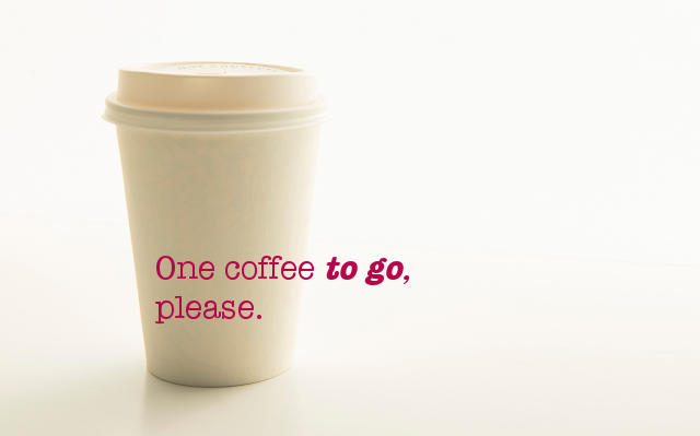 one coffee to go please